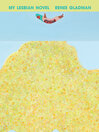 Imagen de portada para My Lesbian Novel